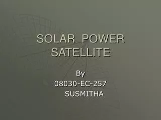 SOLAR POWER SATELLITE