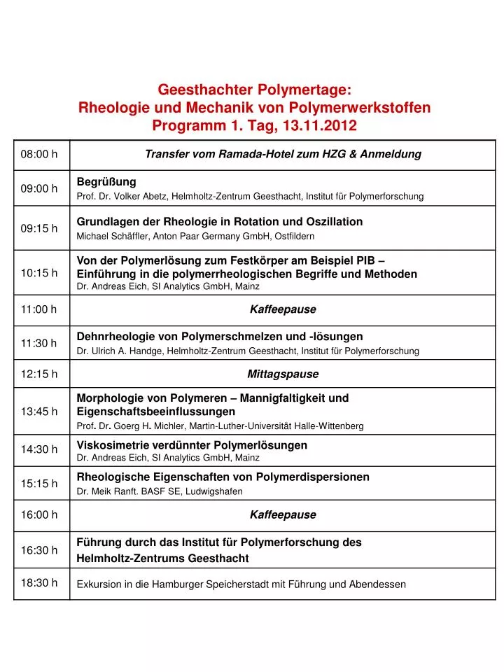 geesthachter polymertage rheologie und mechanik von polymerwerkstoffen programm 1 tag 13 11 2012