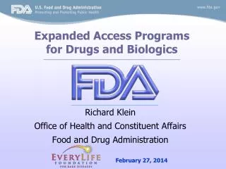Richard Klein Office of Health and Constituent Affairs Food and Drug Administration