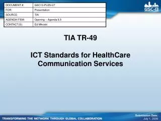 TIA TR-49 ICT Standards for HealthCare Communication Services