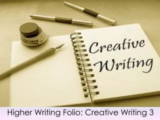 Higher Writing Folio: Creative Writing 3