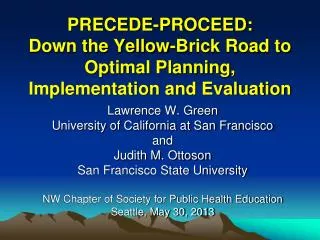 PRECEDE-PROCEED: Down the Yellow-Brick Road to Optimal Planning, Implementation and Evaluation