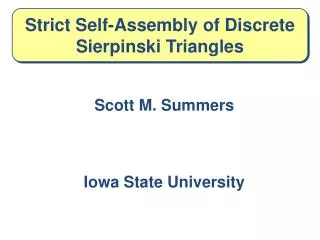 Strict Self-Assembly of Discrete Sierpinski Triangles