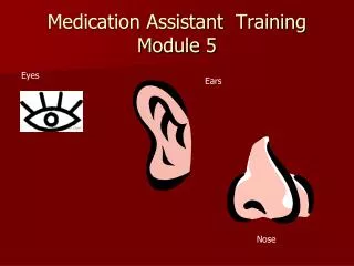 Medication Assistant Training Module 5