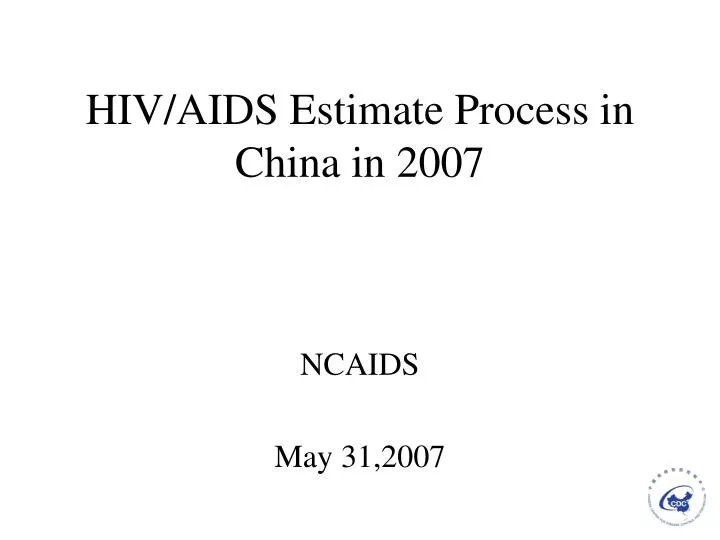 hiv aids estimate process in china in 2007