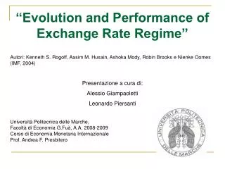 “Evolution and Performance of Exchange Rate Regime”
