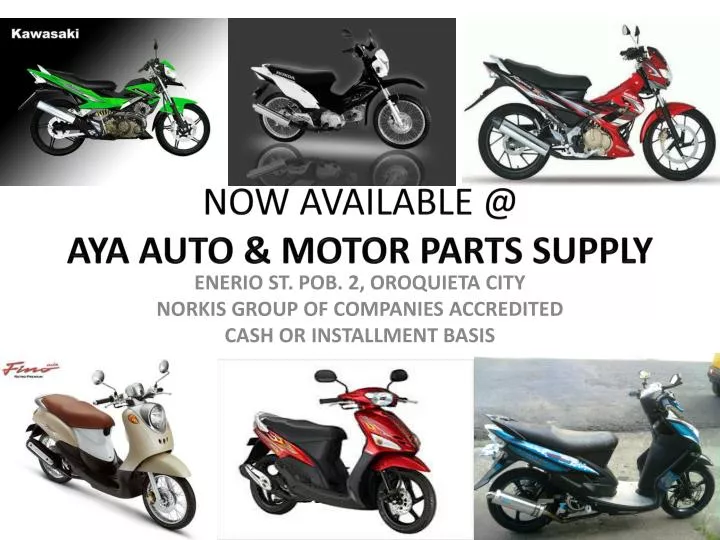 now available @ aya auto motor parts supply