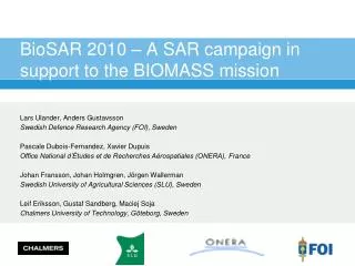 BioSAR 2010 – A SAR campaign in support to the BIOMASS mission