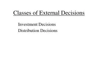 Classes of External Decisions