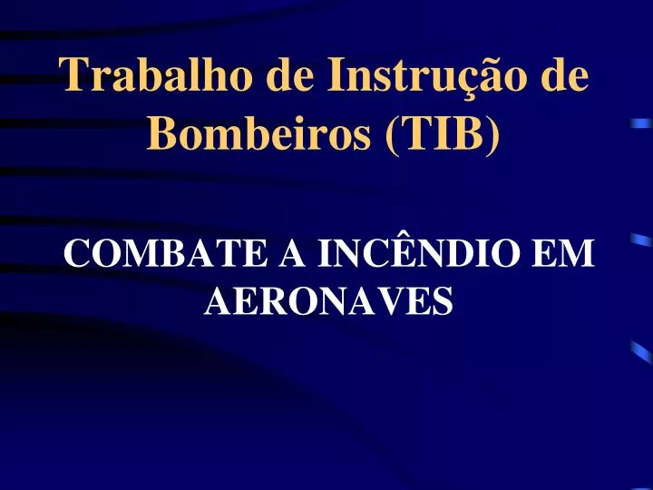 trabalho de instru o de bombeiros tib