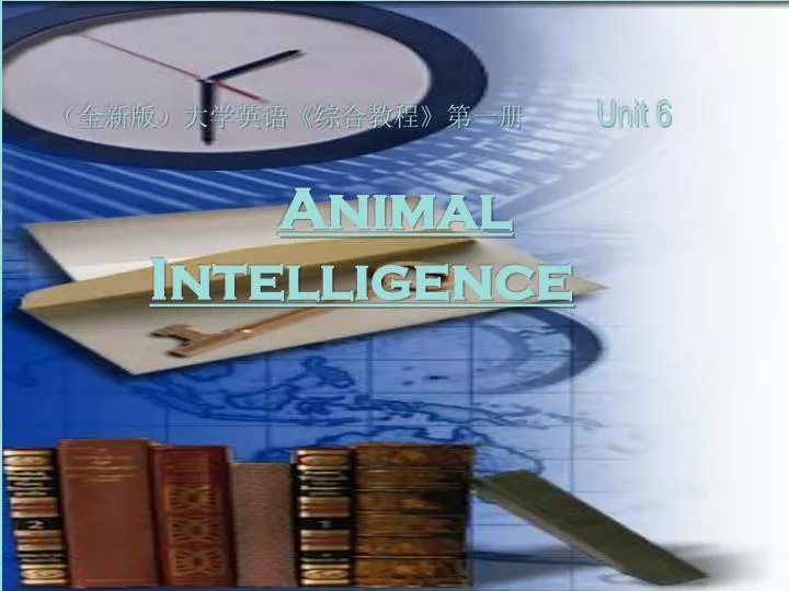 unit 6 animal intelligence