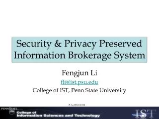 Security &amp; Privacy Preserved Information Brokerage System
