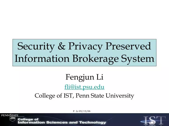 security privacy preserved information brokerage system