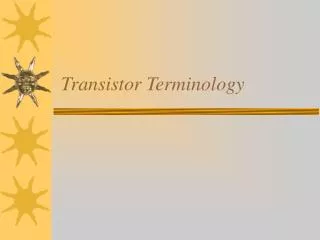 Transistor Terminology
