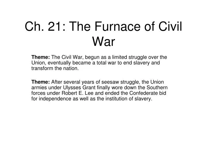 ch 21 the furnace of civil war