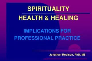 SPIRITUALITY HEALTH &amp; HEALING