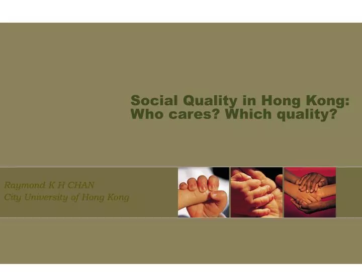 social quality in hong kong who cares which quality