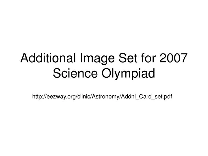 additional image set for 2007 science olympiad