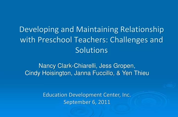 developing and maintaining relationship with preschool teachers challenges and solutions