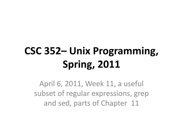 csc 352 unix programming spring 2011