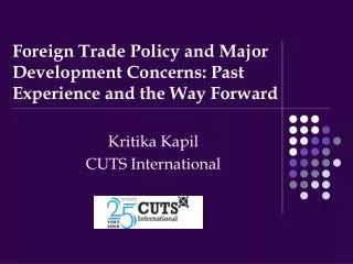 Foreign Trade Policy and Major Development Concerns: Past Experience and the Way Forward
