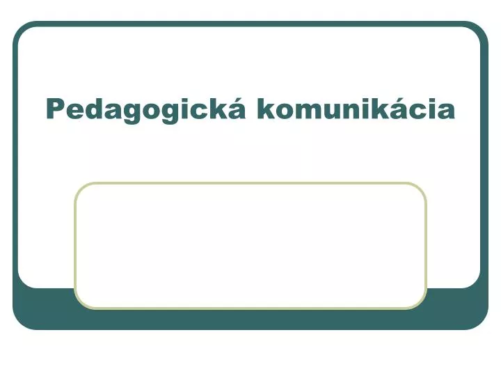 pedagogick komunik cia