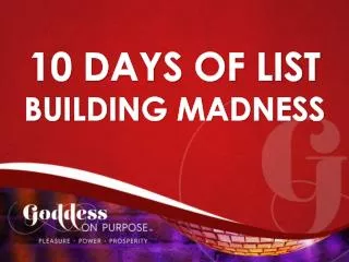 10 DAYS OF LIST BUILDING MADNESS