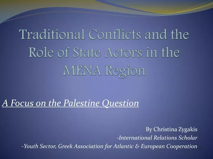 traditional conflicts and the role of state actors in the mena region