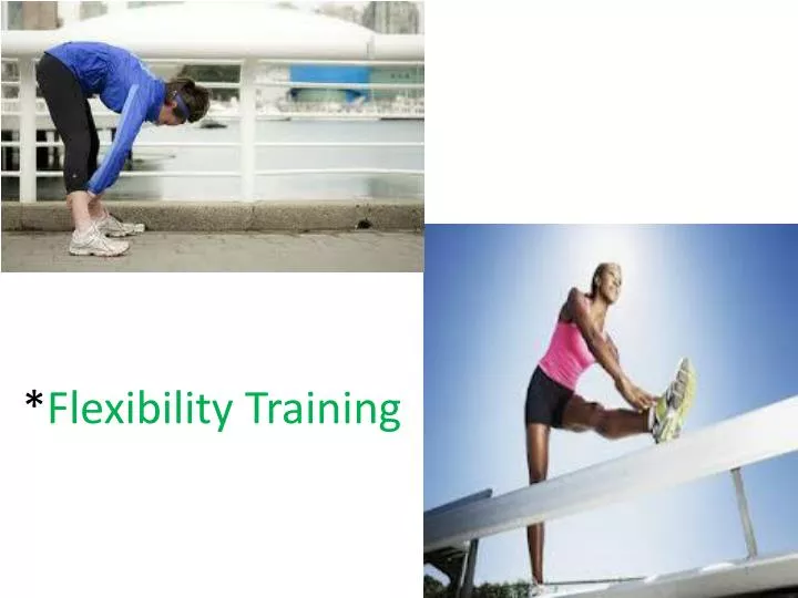 flexibility training