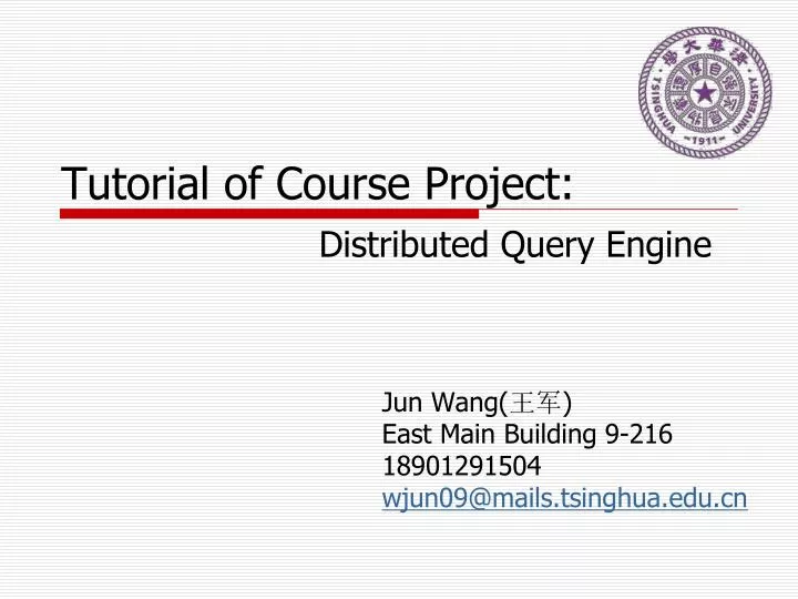 tutorial of course project distributed query engine