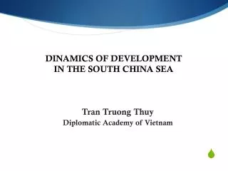 DINAMICS OF DEVELOPMENT IN THE SOUTH CHINA SEA