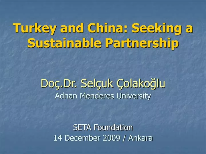 turkey and china seeking a sustainable partnership