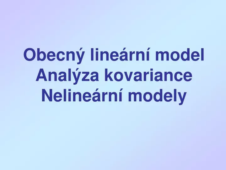 obecn line rn model anal za kovariance neline rn modely