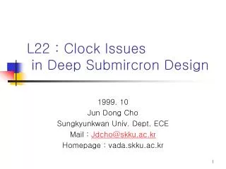 L22 : Clock Issues in Deep Submircron Design