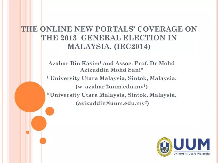 the online new portals coverage on the 2013 general election in malaysia iec2014