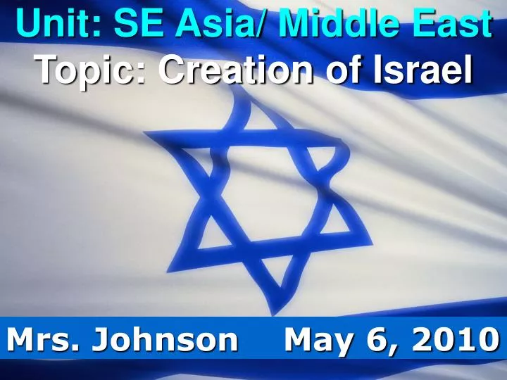 unit se asia middle east topic creation of israel