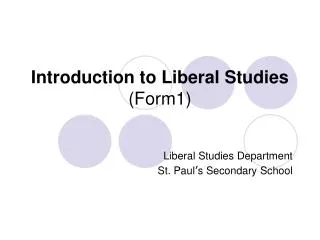 Introduction to Liberal Studies (Form1)