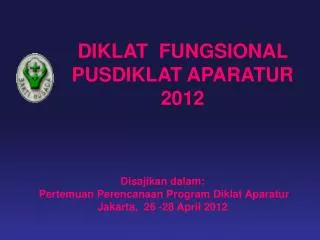 D IKLAT FUNGSIONAL PUSDIKLAT APARATUR 2012