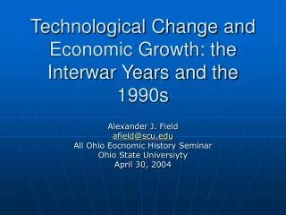 Technological Change and Economic Growth: the Interwar Years and the 1990s