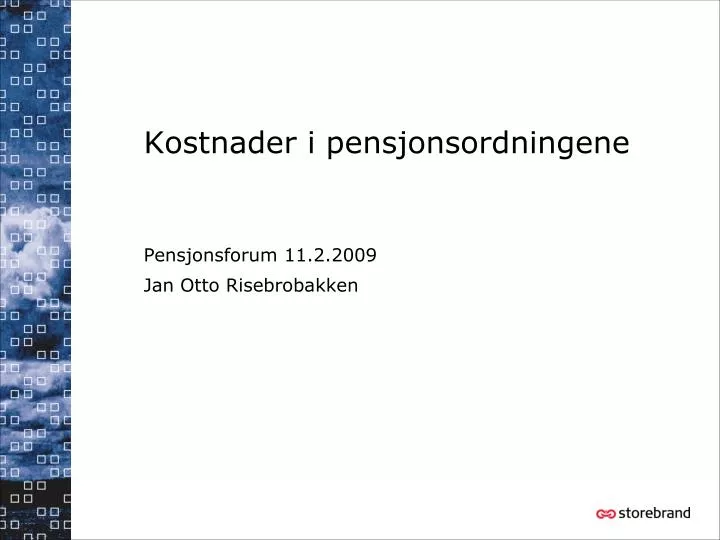 kostnader i pensjonsordningene