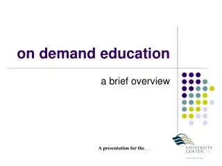 on demand education