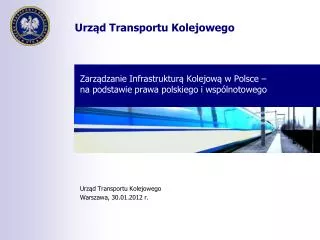 Zarządzanie Infrastrukturą Kolejową w Polsce – na podstawie prawa polskiego i wspólnotowego