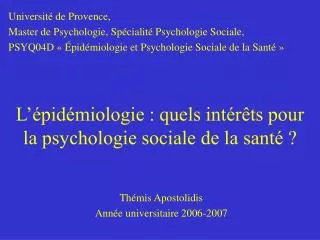 L’épidémiologie : quels intérêts pour la psychologie sociale de la santé ?