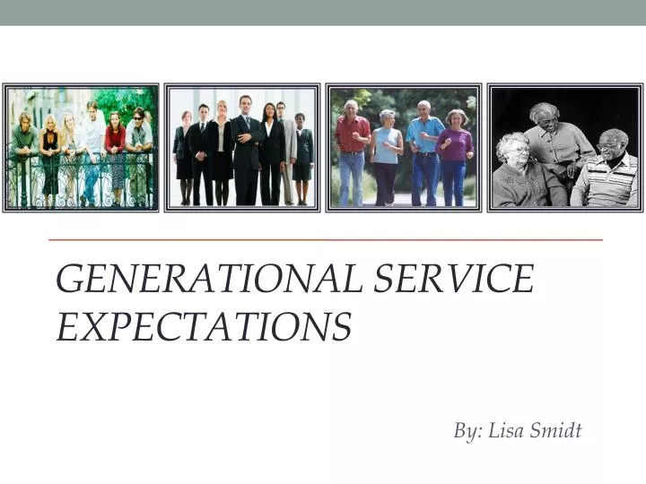 generational service expectations