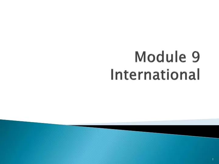 module 9 international