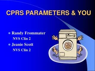 CPRS PARAMETERS &amp; YOU