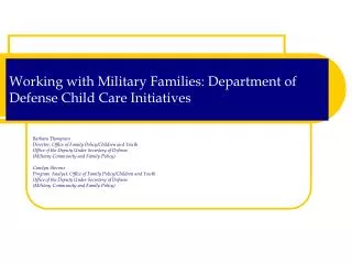 Working with Military Families: Department of Defense Child Care Initiatives