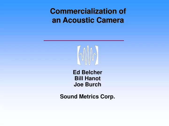 commercialization of an acoustic camera
