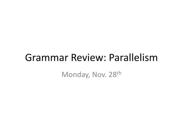 grammar review parallelism