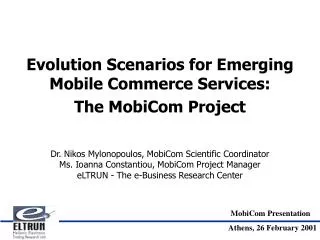 Evolution Scenarios for Emerging Mobile Commerce Services: The MobiCom Project